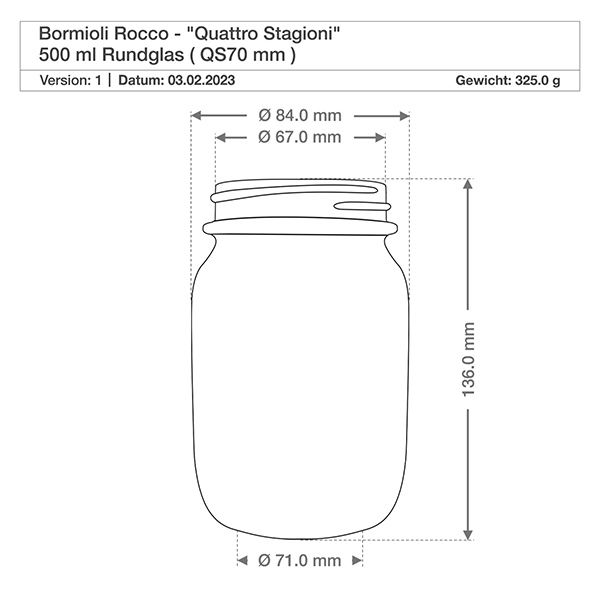700ml Rundglas "Quattro Stagioni" mit Deckel Technische Zeichnung 500ml Quattro Stagioni Rundglas mit Maßangaben Durchmesser 84mm Höhe 136mm Bormioli Rocco