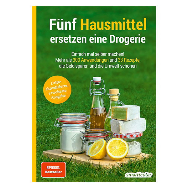 Fünf Hausmittel ersetzen eine Drogerie