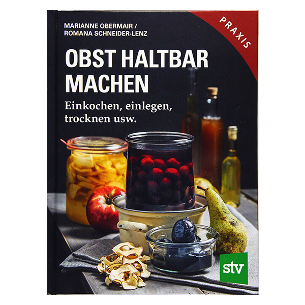 Obst haltbar machen Obst haltbar machen