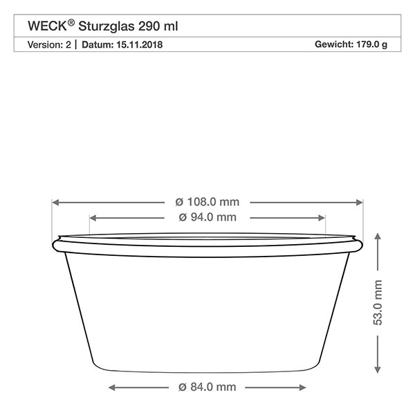 290ml Sturzglas niedrig mit Glasdeckel WECK RR100 Technische Zeichnung WECK Sturzglas 290ml RR100 mit Maßangaben, Durchmesser 108mm, Höhe 53mm, Gewicht 179g