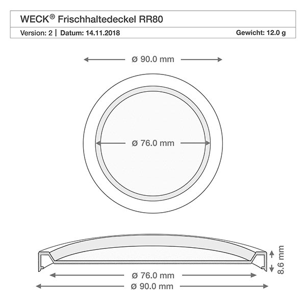 165ml Sturzglas mit Frischedeckel WECK RR80 Technische Zeichnung WECK Frischedeckel RR80 mit Maßangaben 90mm und 76mm Durchmesser für 1040ml Zylinderglas