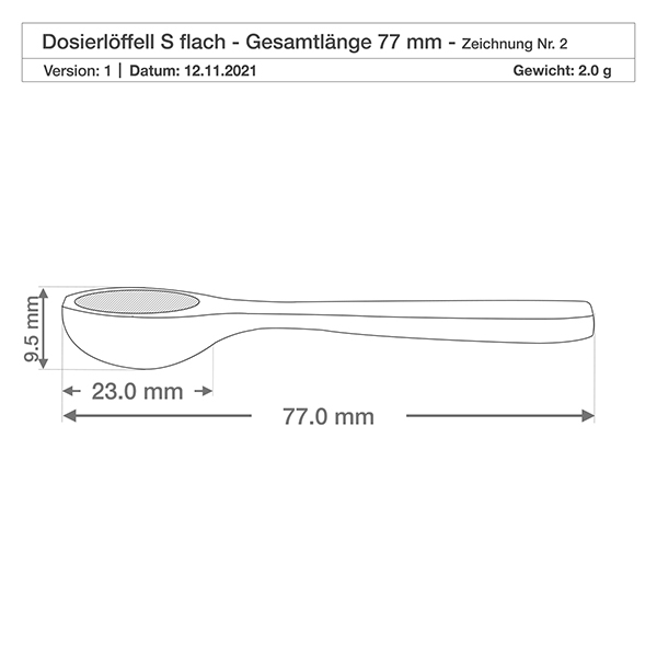 Holzschaufel Grösse S Löffelform - 77mm lang Technische Zeichnung Holzschaufel S flach 77mm Gesamtlänge Maße Gewicht 2g Produktspezifikation